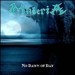 Materia (PR) : No Dawn of Day